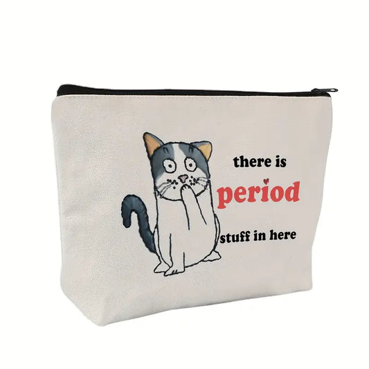 "Period Stuff In Here" Bag with Zipper – Lightweight Travel Pouch, Easy-Clean Canvas